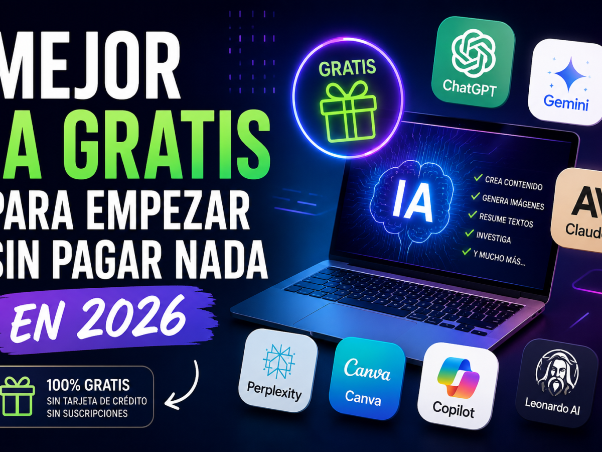 Mejor IA gratis para empezar sin pagar nada en 2026